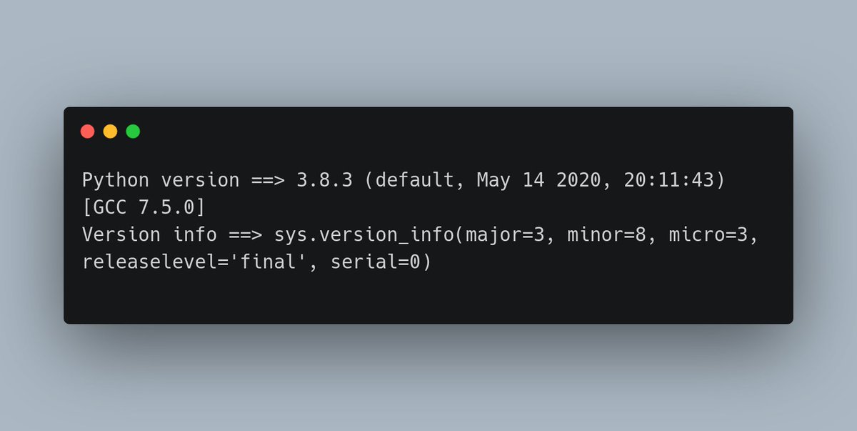 codingboydeepak's tweet image. To get python version you are using:
import sys
print(f"Python version ==> {sys.version}")
print(f"Version info ==> {sys.version_info}")
#100DaysOfCode #CodeNewbie #Python #Python3 #pythonprogramming #webdevelopment #programming
result:
