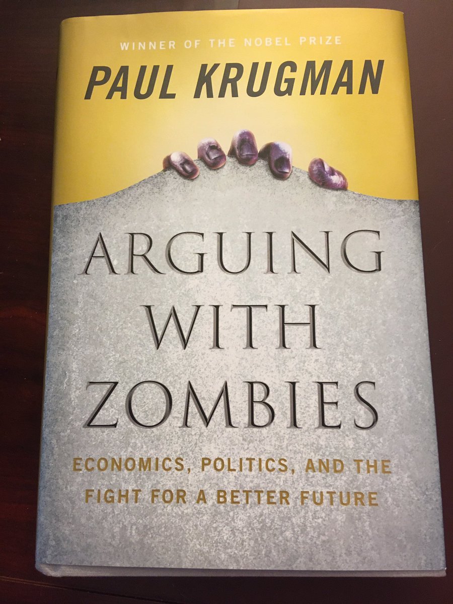 Suggestion for August 8 ... Arguing With Zombies: Economics, Politics, and the Fight For a Better Future (2020) by Paul Krugman.