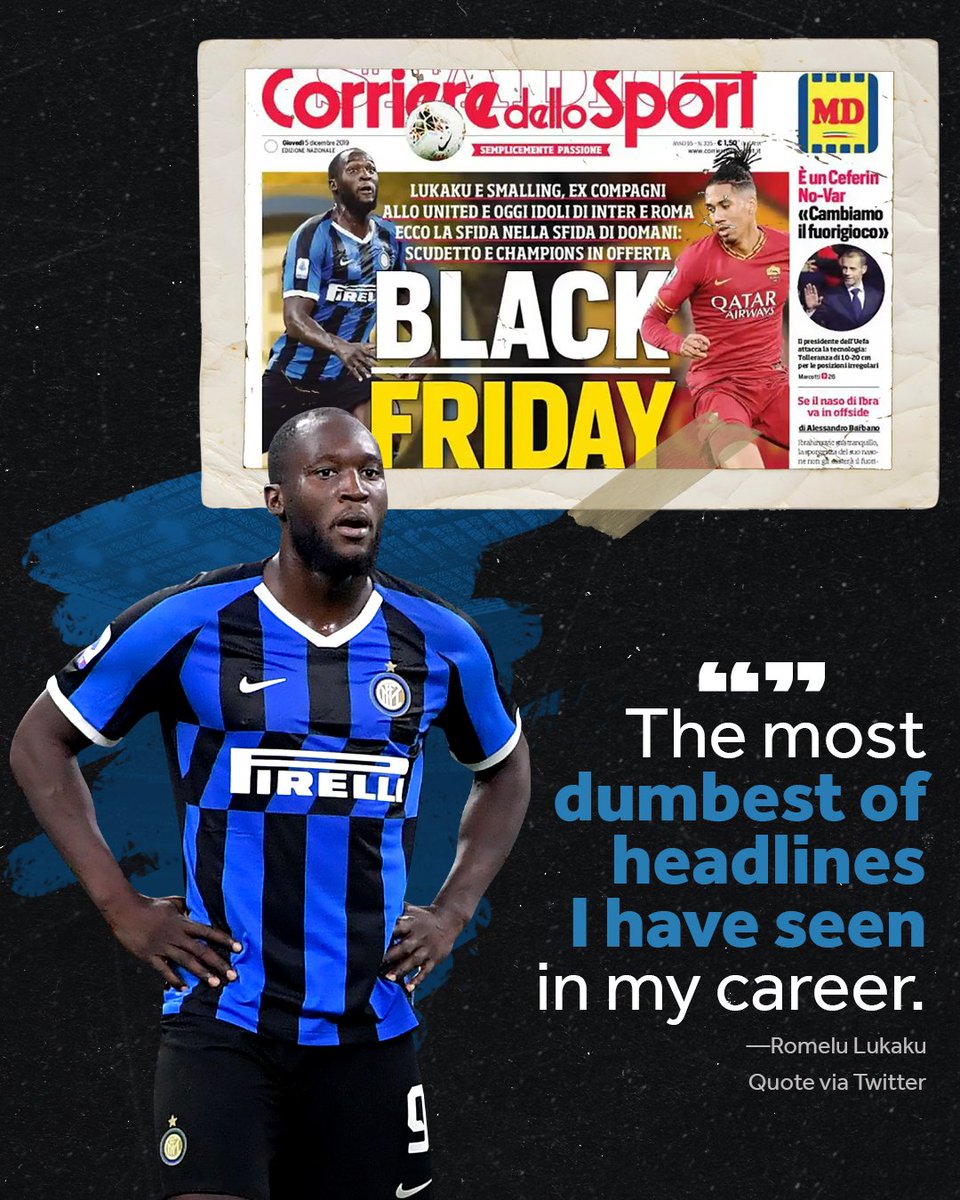 When Inter played Roma, he had to deal with an unacceptable newspaper headline before the game:
