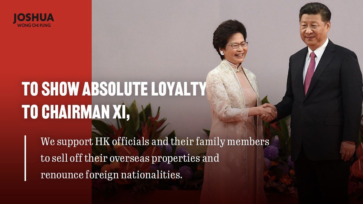 To show absolute loyalty to Chairman Xi, we support HK officials and their family members to sell off their overseas properties and renounce foreign nationalities! 