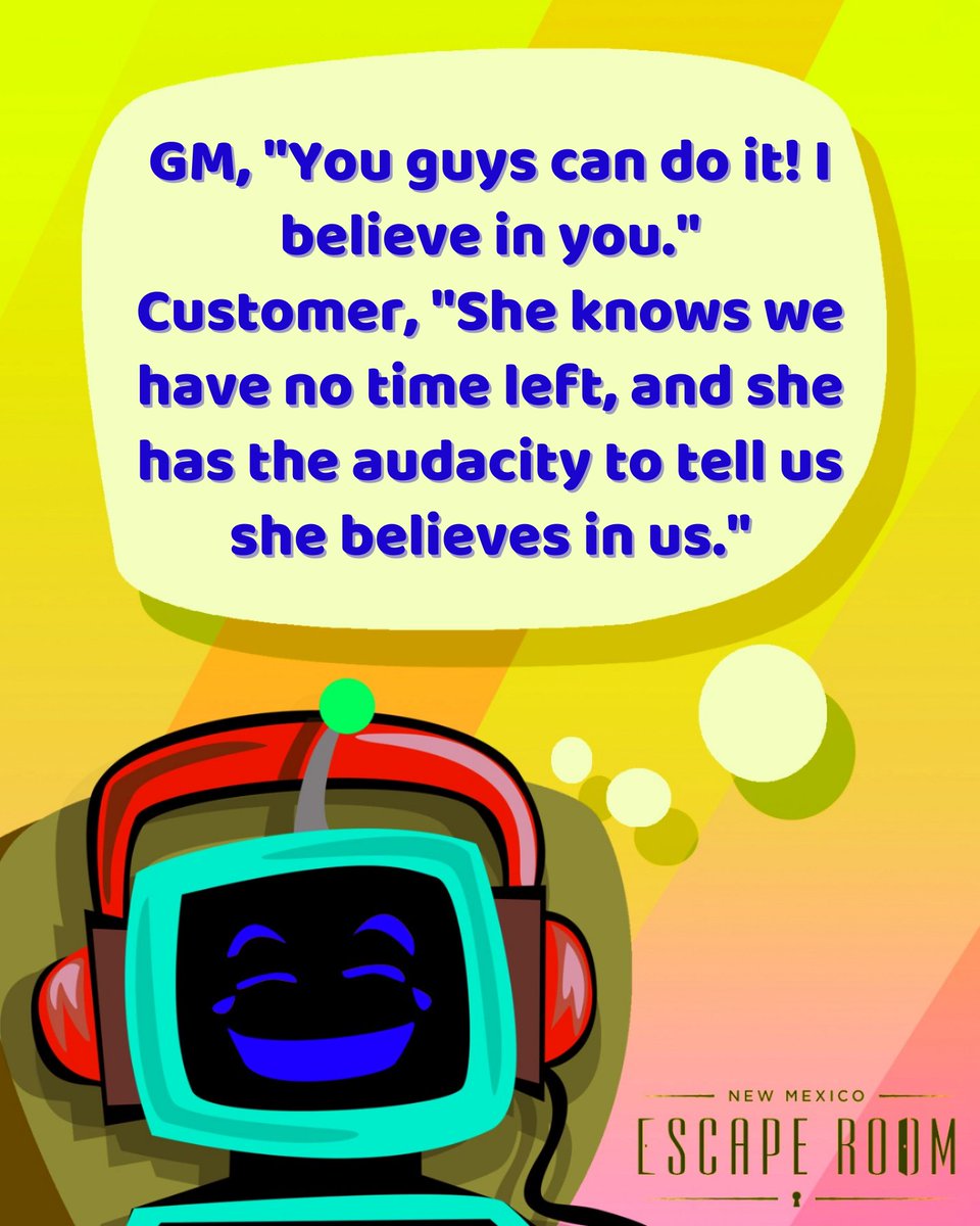 Overheard at the New Mexico Escape Room #PlayerQuotes