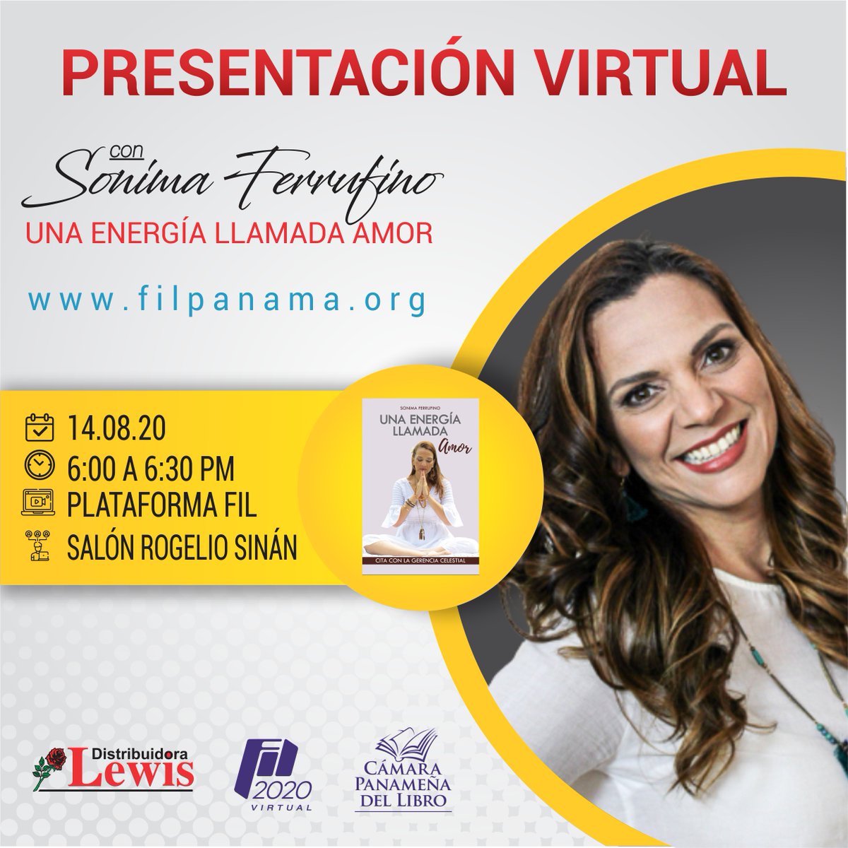 La autora <a href="/sonimaferrufino/">Sonima Ferrufino</a> presentará su libro "Una energía llamada amor" durante la #FILPanama2020 El 14 de agosto a las 6 p.m. Por medio de la plataforma  de la #FILPanamaVirtual #leernosacerca  filpanama.org Ver detalles en >> distribuidoralewis.wpcomstaging.com/2020/08/05/son…