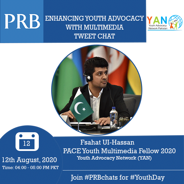 yanpakistan's tweet photo. Let's celebrate #YouthDay2020 on 12th August with @PRBdata &amp; @YANSRHR. Join us for a Twitter Chat between 4-5 PM on how digital storytelling &amp; multimedia can enhance Youth Advocacy. Learn more &amp; RSVP here: https://t.co/Dvz0LOrMfc
#PRBChats #YAN4IYD20 https://t.co/EALDLn17Ss