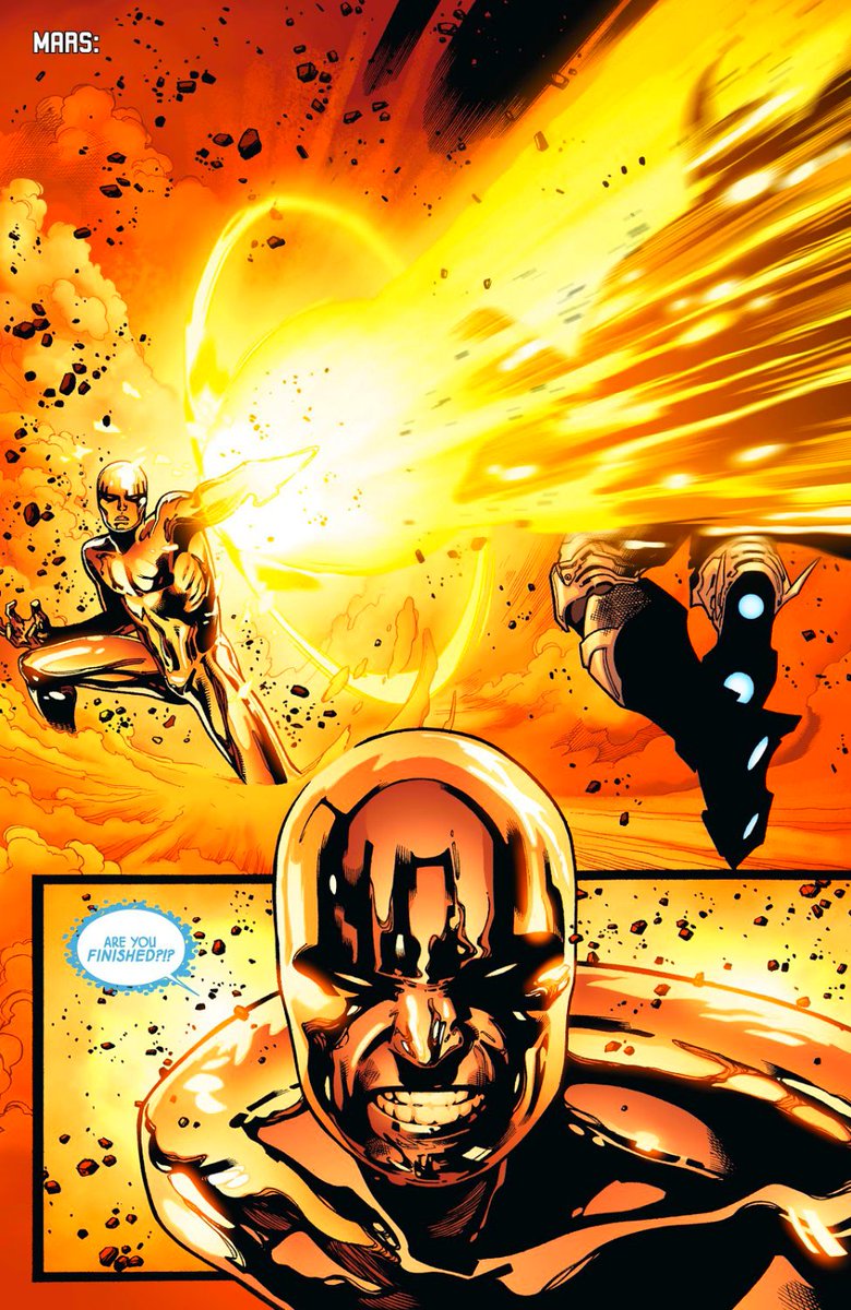 After Thor bashed Galactus's head in Silver Surfer got his share . Pure savagery. You want to die on Mars? I have no problem killing you on Mars.