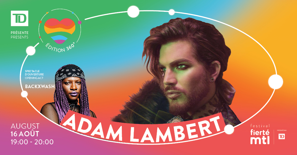 FierteMTLPride's tweet photo. Édition 360 - @adamlambert + @backxwash présenté par @Banque_TD 💚

Suivez l'événement sur notre page Facebook : https://t.co/GxIBq1N22K

Ou visitez https://t.co/swFe1sAWV1 pour plus d’info⭐️

#FierteMTL #PrideMTL #Fierte360 #Pride360 #Montreal #mtlmoments @TD_Canada https://t.co/aIuKQaCDcA