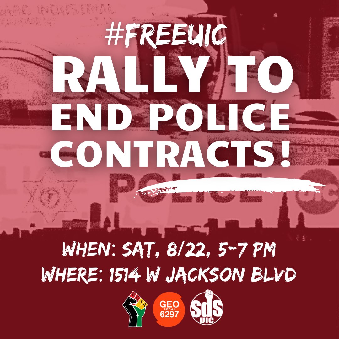sdsatuic's tweet photo. Saturday, August 22 SDS, UIC Black Graduate Students, & @uicgeo are taking the demands of the UIC community directly to the Chancellor’s publicly-funded home!
Pls share and reach out to uichicagosds@gmail.com to endorse or co-host!
#FreeUIC #CopsOffCampus #StopCVE #CIAOffCampus https://t.co/U5wNhAAZ1B