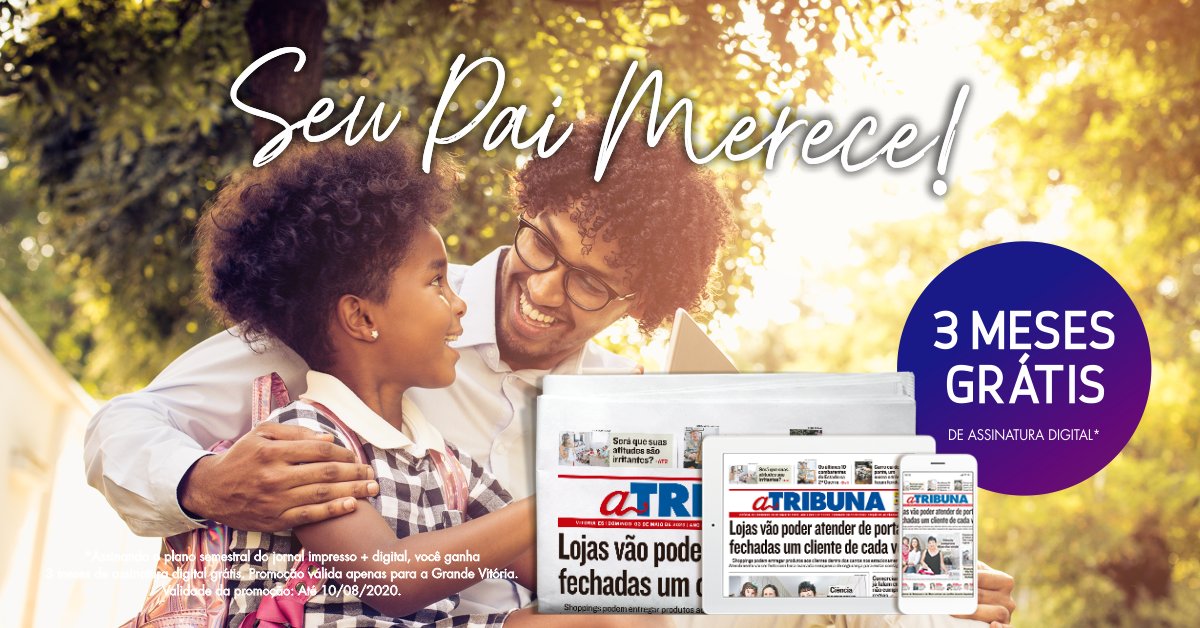 redetribuna's tweet photo. Promoção Dia dos Pais: assinando o plano semestral do jornal A Tribuna, impresso + digital, você ganha 3 MESES de assinatura digital GRÁTIS. Promoção válida apenas para a Grande Vitória, até 10/08/2020. Acesse pelo link abaixo ou ligue: 27 3323-6333.
https://t.co/Zuz99p32Pe https://t.co/RMUrVO9YsJ