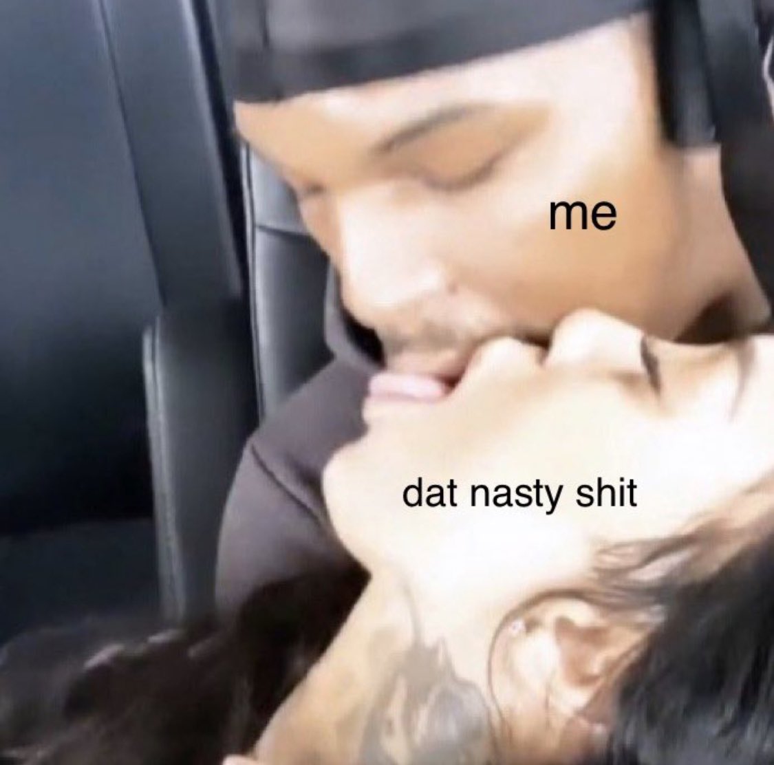 I’m with all the shits