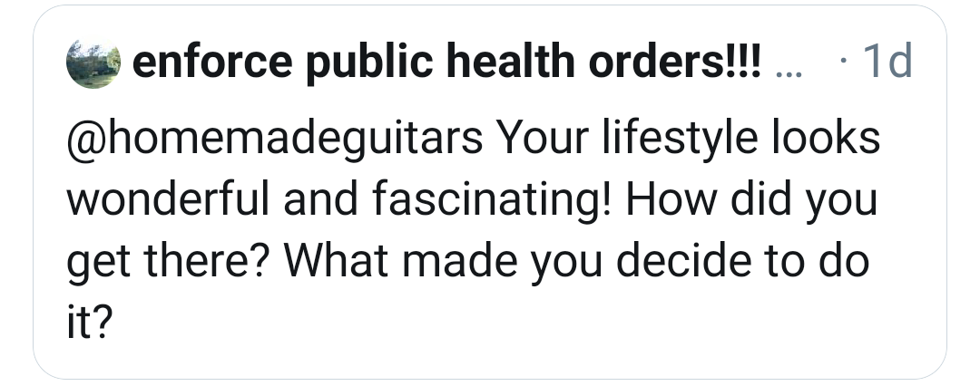 Here's the original question again. I'm going to cut to the present, jump back and forth in the telling of this story. Because I have finally learned some things I wish I had learned younger, and I want to get those into the story.My current lifestyle I began ~3 years ago.