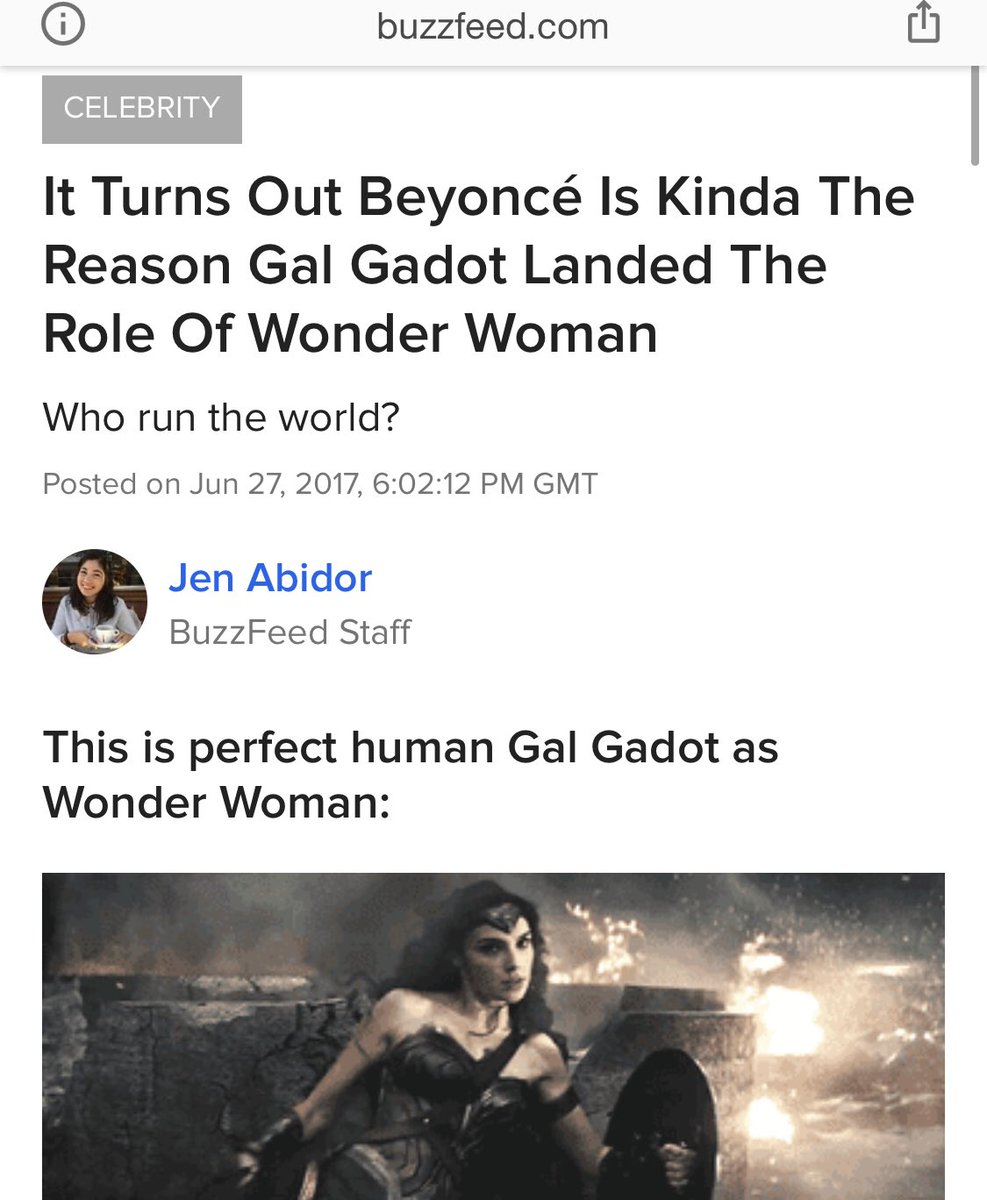 52) “It Turns Out Beyoncé Is Kinda The Reason Gal Gadot Landed The Role Of Wonder Woman.” ( @BuzzFeed)