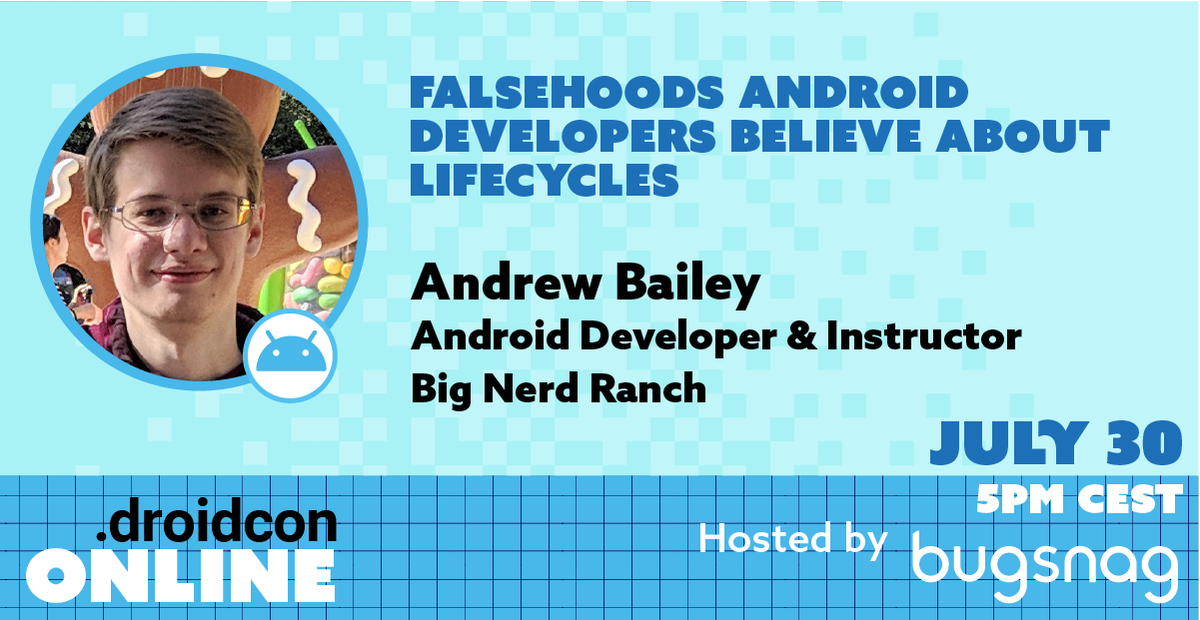 droidcon's tweet photo. Our second speaker in this week's #dconline #webinar, @_AndrewBailey will focus on assumptions that you might be making in your #Activities and #Fragments and where those assumptions fall apart. July 30th 5PM - Full schedule and free registration at https://t.co/gxbDuiRio4 https://t.co/YFUqDqwHnx