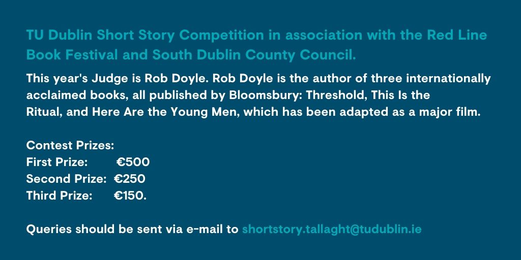 TUDublibraryAST's tweet photo. TU Dublin Short Story Competition in association with the @RedLineBookFest and @sdublincoco is accepting submissions.

Closing date 12.00 GMT (Irish Time), on August 19th 2020.

More information and submission form available at this link:
https://t.co/1fEo9AQLt0
#shortstory https://t.co/qk0leu4jWp