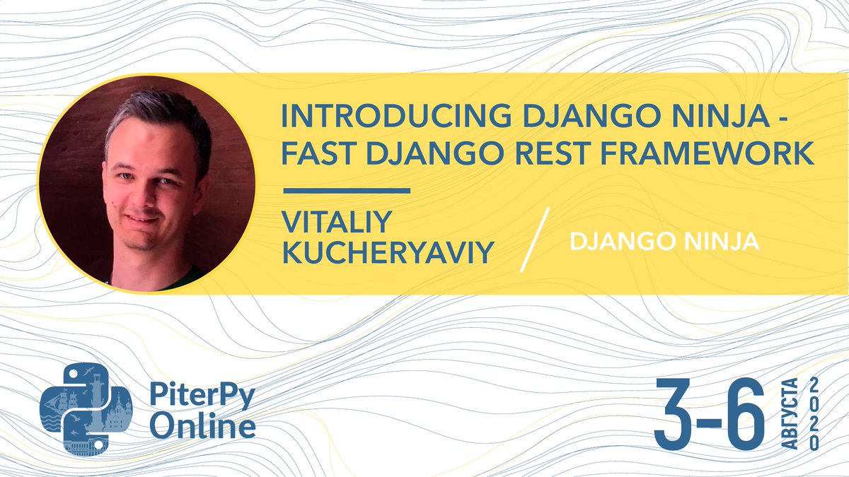 PiterPy's tweet photo. 🗓 3-6 августа 2020 / PiterPy Online
Спикер: 👤 Vitaliy Kucheryaviy / Django Ninja / Ukraine. Kharkiv
Тема: 📋 Introducing Django Ninja - Fast Django REST Framework
#PiterPy https://t.co/RI4Rwzk0zv