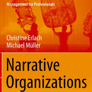 Springernomics's tweet photo. New book release: "Narrative Organizations", by Christine Erlach and Michael Müller, including contributions by Karin Thier.
Download: https://t.co/FefKBKQFJX
Purchase: https://t.co/ApDz6YDRR4 #storytelling https://t.co/RyqeHElfY1
