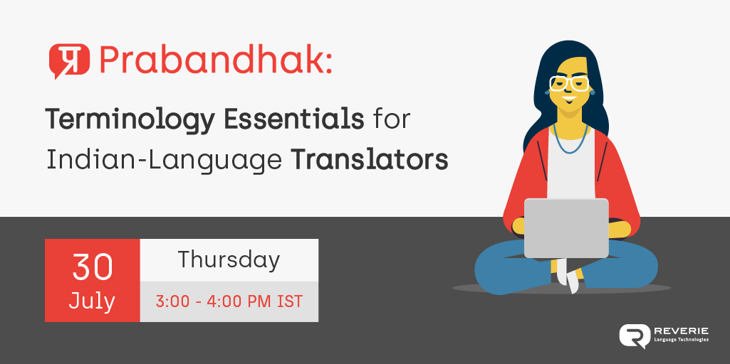 ReverieTech's tweet photo. Join us on a webinar on Prabandhak: Terminology Essentials for Indian-language Translators (30 July, 3 PM IST).
#Prabandhak is an end-to-end automated #TranslationManagementSystem that brings together enterprises, LSPs, and translators.
Register here: https://t.co/0htdMEjGFd https://t.co/7YLGt1pvXy