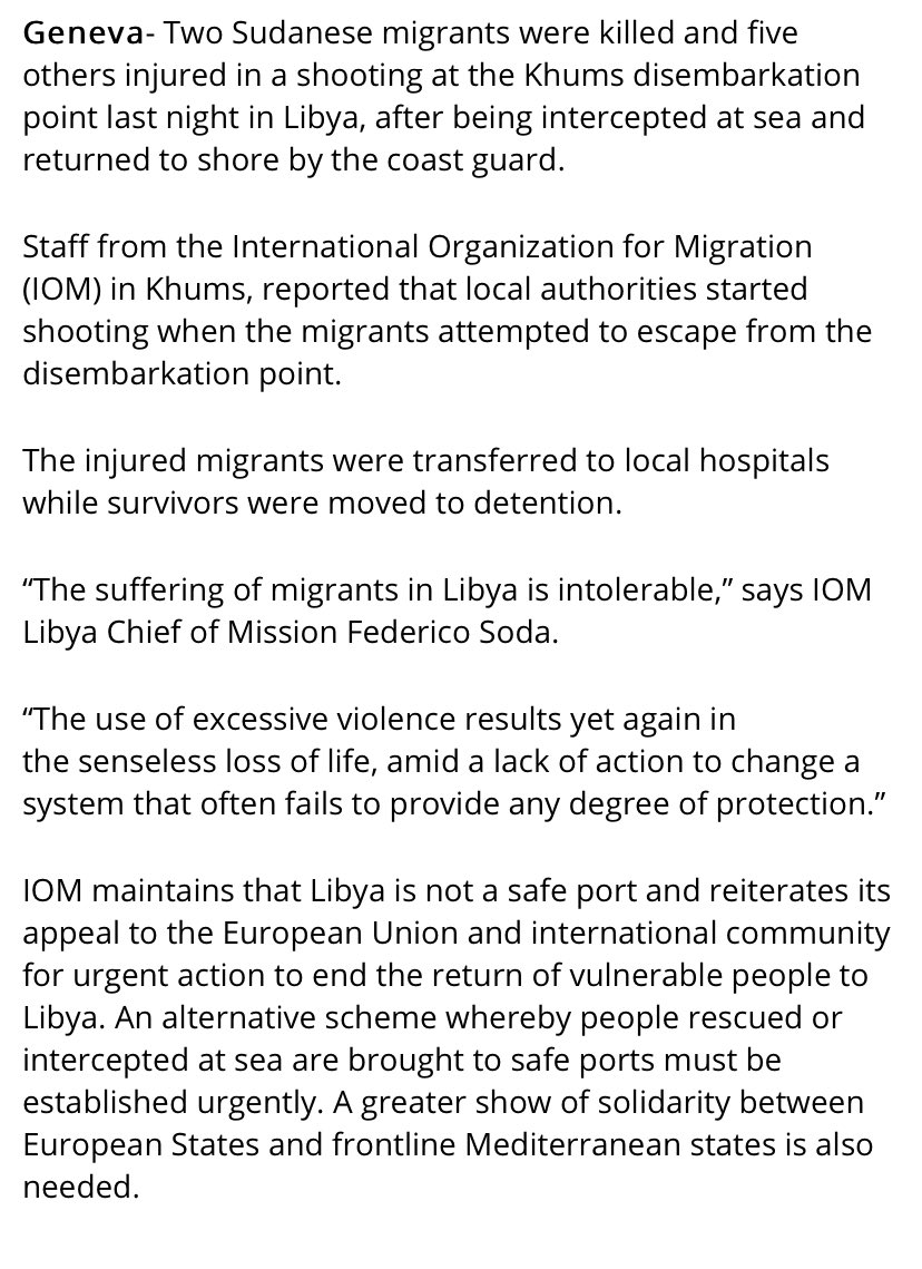  #Libya Staff from  @IOM_Libya, reported that local authorities in  #Khoms started shooting when the migrants attempted to escape from the disembarkation point.Full statement  https://www.iom.int/news/iom-deplores-killing-two-migrants-returned-sea-libya