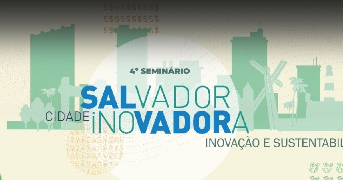 NaturezaePaz's tweet image. Seminário Salvador Cidade Inovadora tem inscrições abertas  bit.ly/3f7JA2Y #Sustentabilidade