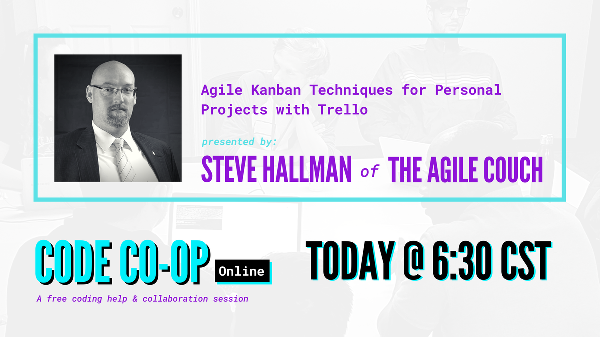codeconnector_'s tweet photo. It's not too late to register for tonight's talk! This week we will learn about Trello and how to use it on a personal project or in an Agile professional environment from Steve Hallman (MBA, CAPM, PSM, PSPO).  https://t.co/fmYPAcvtdJ
#code #tech #agile #trello #kanban https://t.co/Cnx8gQpScx