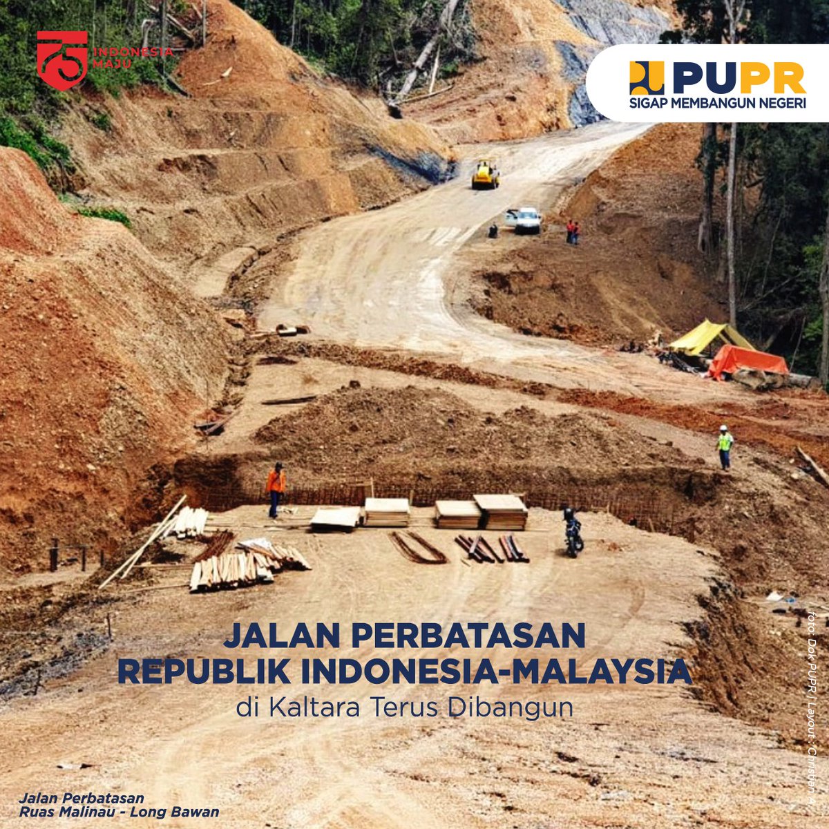 Kementerian PUPR secara bertahap melanjutkan pembangunan jalan perbatasan Indonesia-Malaysia di Kalimantan Utara sepanjang 966,59 km. #SigapMembangunNegeri