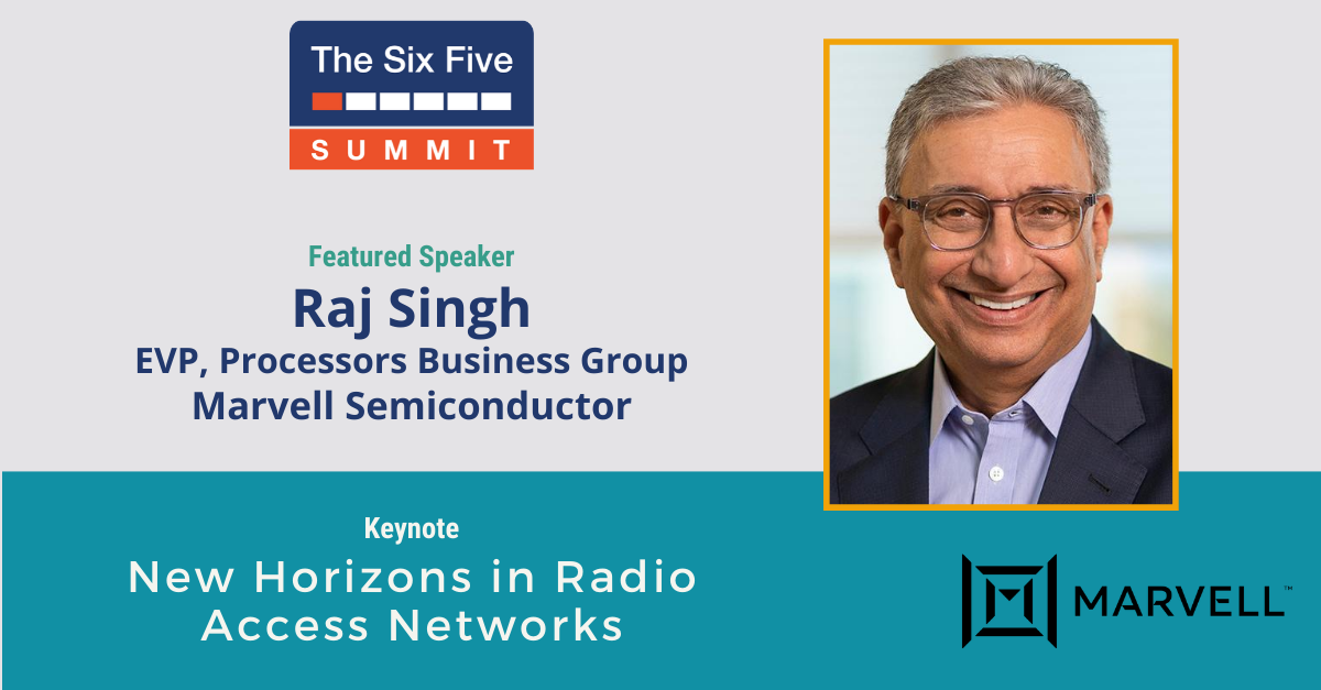 ShellyKramer's tweet image. Don&apos;t miss this keynote by Raj Singh Executive VP, @marvellsemi TOPIC: New Horizons in Radio Access Networks during the #SixFiveSummit. Available on August 4, 2020 Register now! ​ bit.ly/32ZcEaC #MobileInfrastructure.