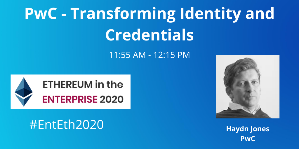 EntEthAlliance's tweet photo. .@haydnjones101 will be talking about @PwC and transforming identity and credentials at #EntEth2020 - don't miss it! https://t.co/9q324ZRCzz https://t.co/shMVkN37E8
