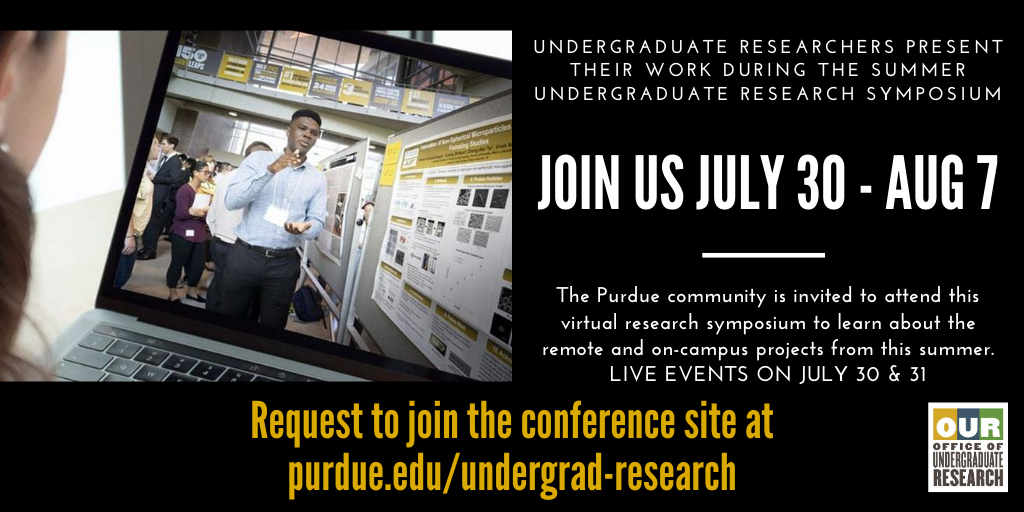 PurdueOUR's tweet photo. The Summer Research Symposium is 7/30-8/7. Virtual live events on 7/30-31 with @PurdueEngineers' SURF and @nanoHUBnews' NCN URE/UCEE. Purdue faculty, staff, students, and those connected to researchers must request to join the conference site. 🔗 https://t.co/dN4JqFjHWL https://t.co/KWhQmbuDqp