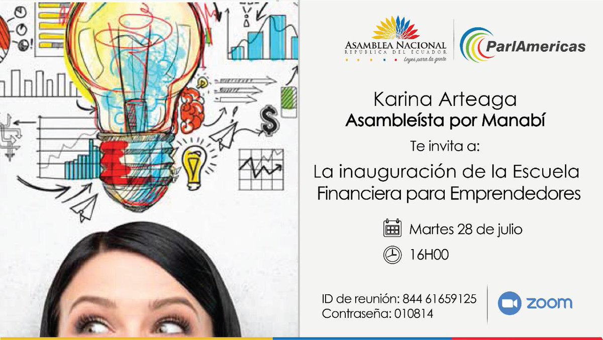 AsambleaEcuador's tweet photo. .@Kary_Arteaga, vicepresidenta de Sudamérica de la Red para la Igualdad de Género de @ParlAmericas, te invita a la Inauguración de la Segunda Promoción de la Escuela Financiera para Emprendedores, este martes 28 de julio a las 16h00, modalidad plataforma digital Zoom. https://t.co/zQHw7l3WZF