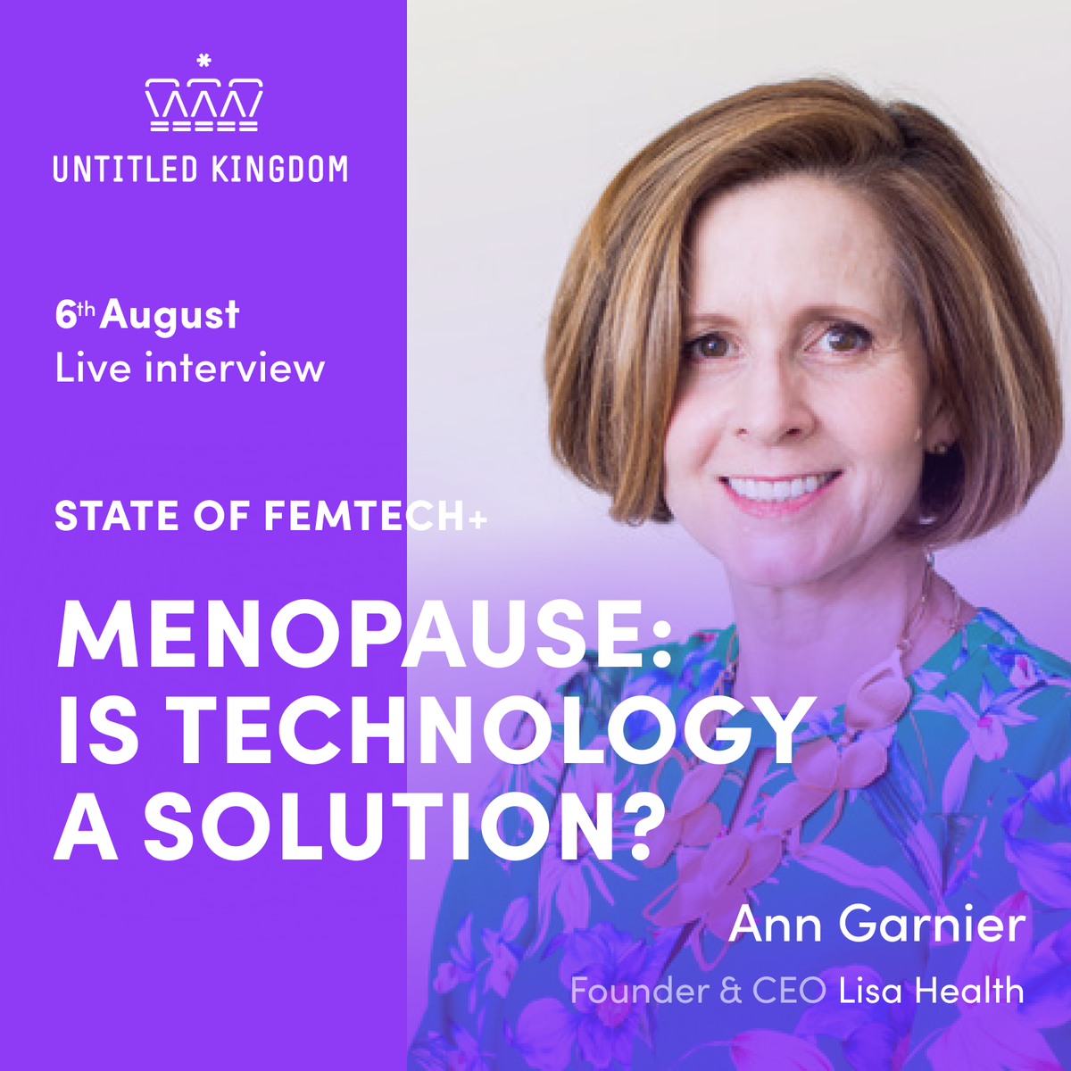 untitledkingd's tweet photo. Ann Garnier, founder and CEO of @LisaHealthApp, is going to be our guest on the upcoming event about #Menopause, the first in a series "State of FemTech+" focusing on specific areas in #womenshealth and technology space. 
Join ➡️ https://t.co/kPyS7rATFz
#FemaleTechnology #FemTech https://t.co/DRZrzsT0ZB