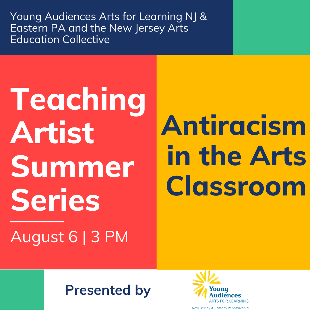 Space is running out for @yaaflorg presents 'Antiracism in the Arts Classroom' at the Teaching Artist Summer Series. Register for this FREE, two hour workshop by visiting eventbrite.com/e/111891033092 #TAsummerseries #njaec #yaaflorg #artsforlearning