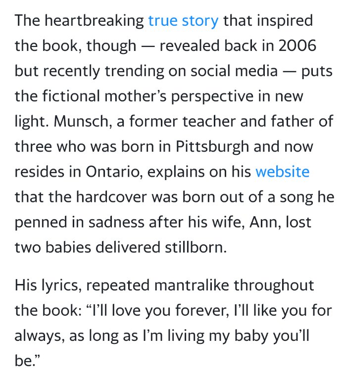 19. Love You ForeverI liked this book as a child (I don't think my parents read it to me) and it made me appreciate their love for me in a very real way. I also learned about growing up, maybe.I will not be getting it for my kids because it turns out it is heartbreaking