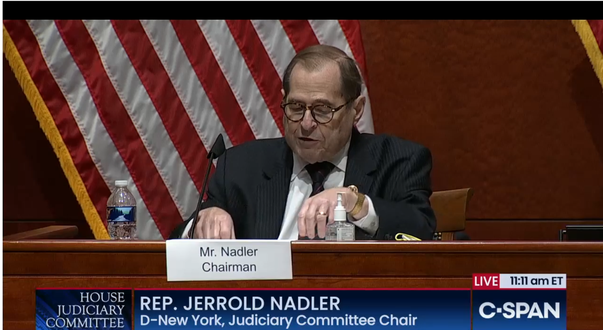 NADLER: Nice to finally see you, asshole. We created your job after the Civil War to have impartial justice.Now we have...you.