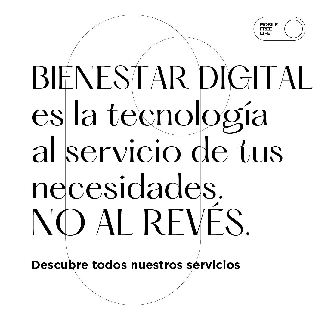 BIENESTAR DIGITAL
es la tecnología al servicio de tus necesidades,
NO AL REVÉS!

#bienestardigital
#digitalwellbeing