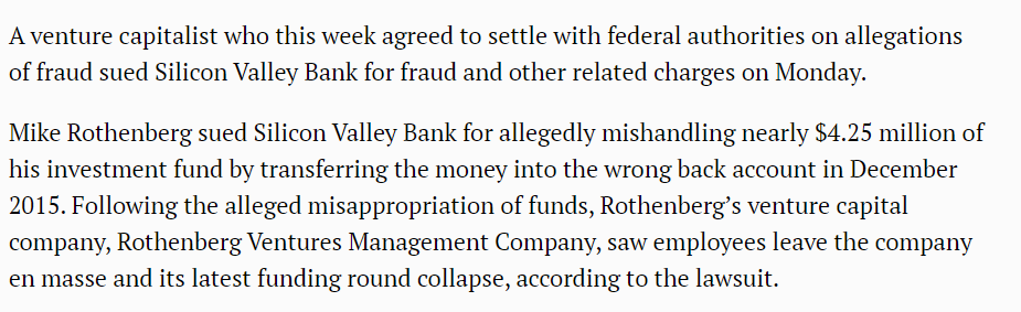 Now has SVB been linked to anything shady?Maybe, a Venture Capitalist has his business collapse when SVB 'accidentally' transferred $4.25M of his firm's money into the wrong account & tried to blame him for it.  https://www.mercurynews.com/2018/08/21/venture-capitalist-sues-silicon-valley-bank-alleging-incorrect-transfer-ruined-his-reputation/