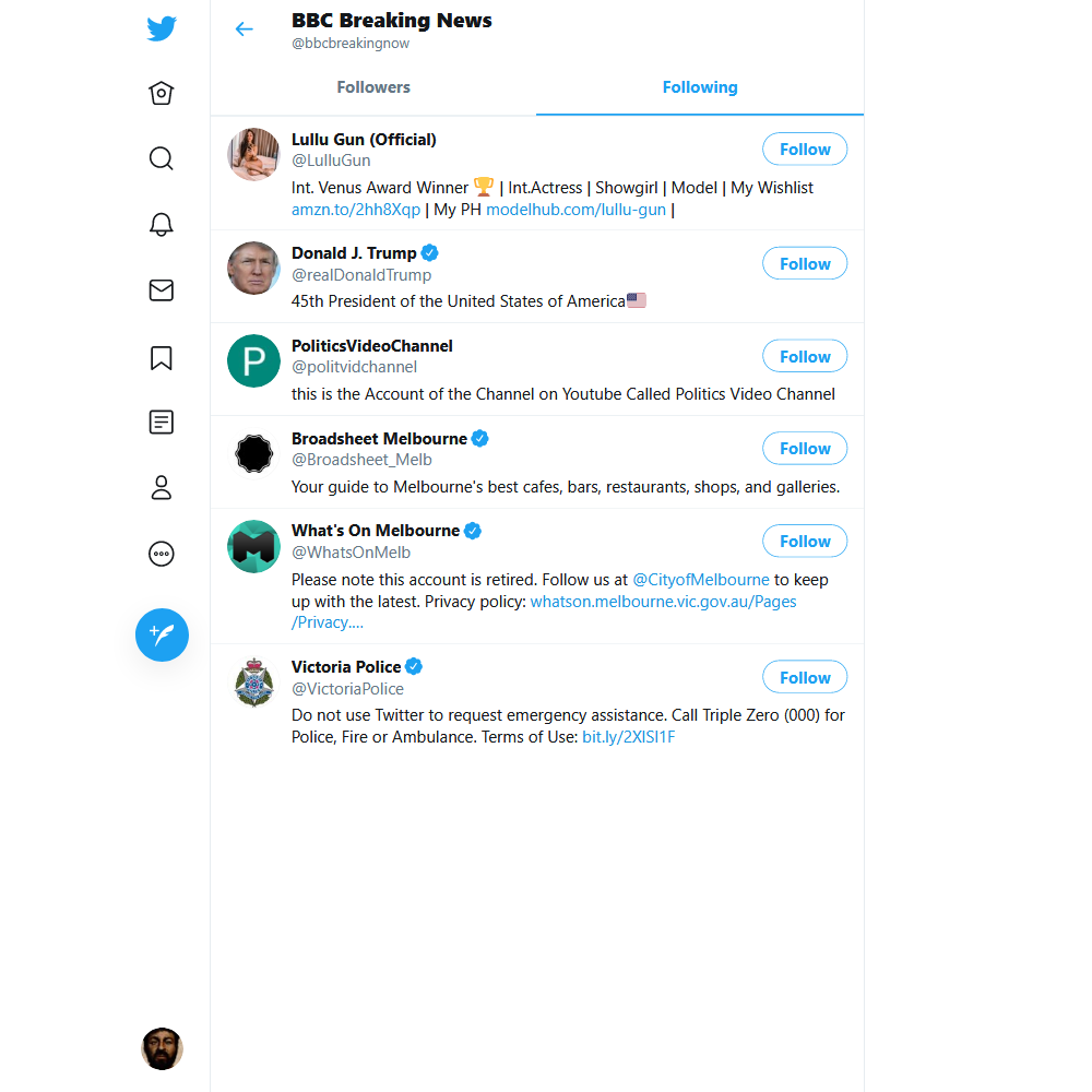 So now we have proof that account used to pretend to be a fake CNN account and push fake news Archive has nothing for BBCBreakingnow but that account is still live at that handle and follows 6 account, one of which is the PoliticsVideoChannel