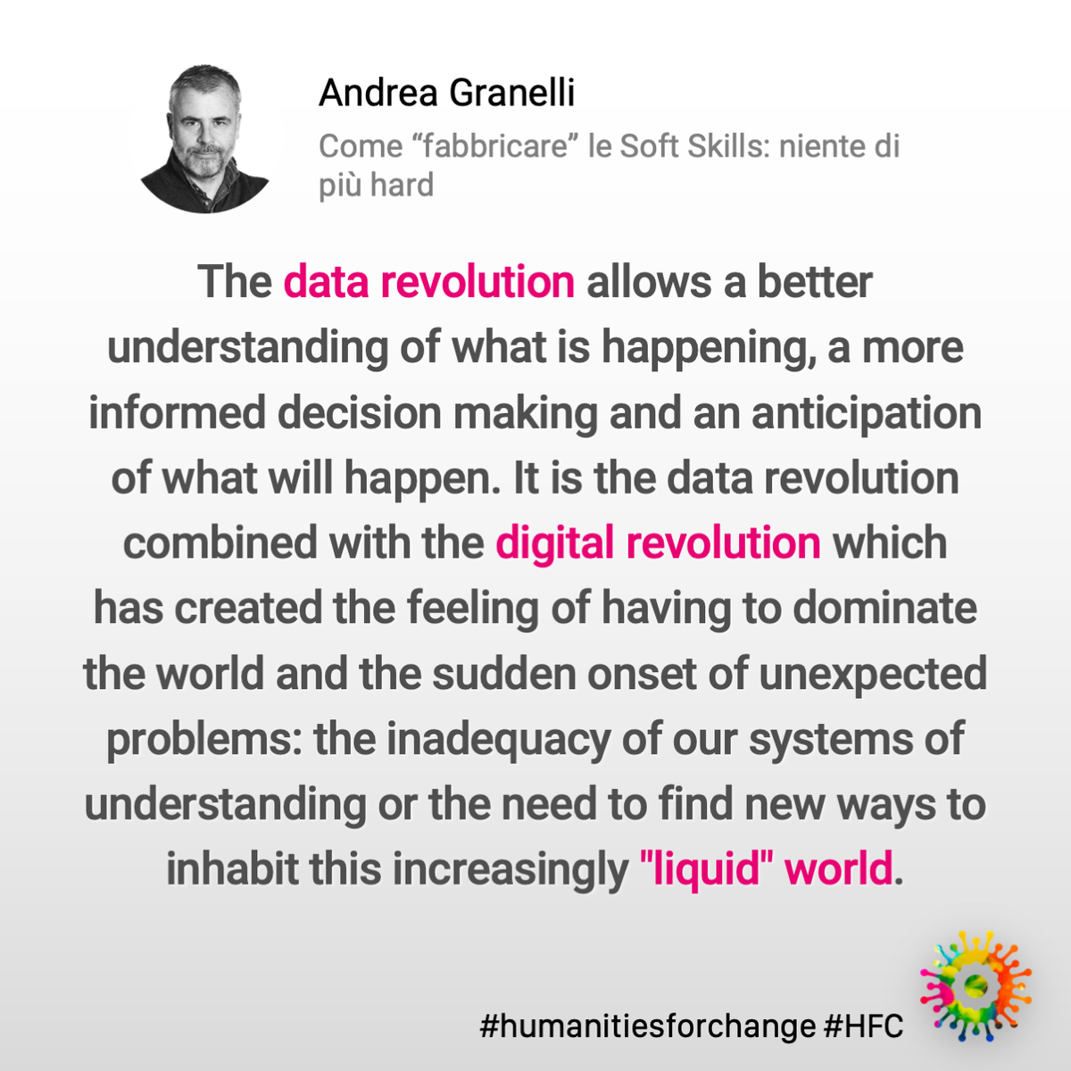 HFCofficialpage's tweet photo. We live in an increasingly "liquid" world and the #bigdata revolution seems to allow us a better understanding of the phenomena of our #society. @andrea_granelli talks about it in his blog @sole24ore.
#humanitiesforchange #HFC #ilsole24ore https://t.co/dnBWx1RdTS