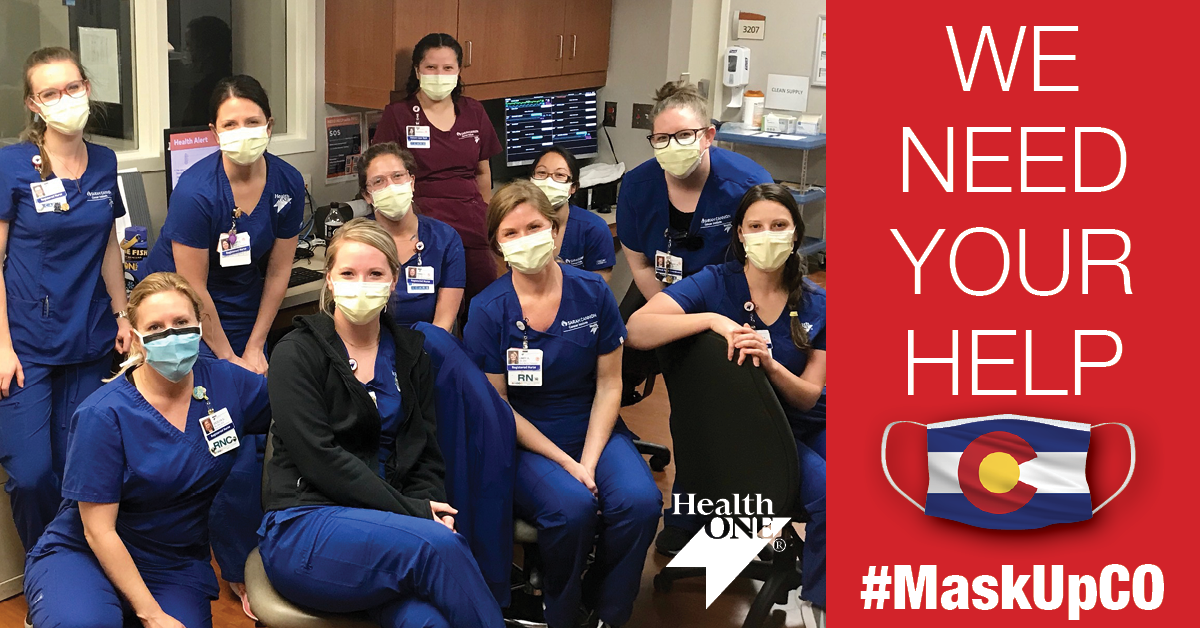 Wearing masks helps protect you, your loved ones, and our community! Please join the the 11,000 colleagues at HealthONE as we #MaskUpCO!
