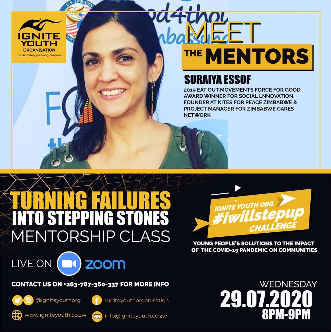 IgniteYouthOrg's tweet photo. Don’t miss this #MentorshipClass tomorrow with one of the #mentors for our #IwillStepUp Challenge. Suraiya Essof, Founder of Kites for Peace Zim, will be sharing on how to turn #failures into stepping stones for #success. Contact us on 0787360337 for details! https://t.co/XnsBCUvR7J