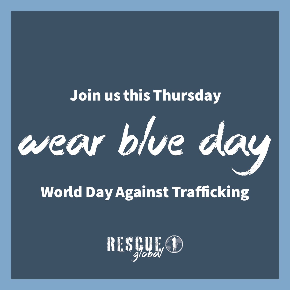 rescue1global's tweet photo. This year, the UN is focusing on the first responders to human trafficking. These are the people who work in different sectors - identifying, supporting, counseling, and seeking justice for victims of trafficking, and challenging the impunity of the traffickers. Wear blue, 7/30! https://t.co/VPoVpiLFON