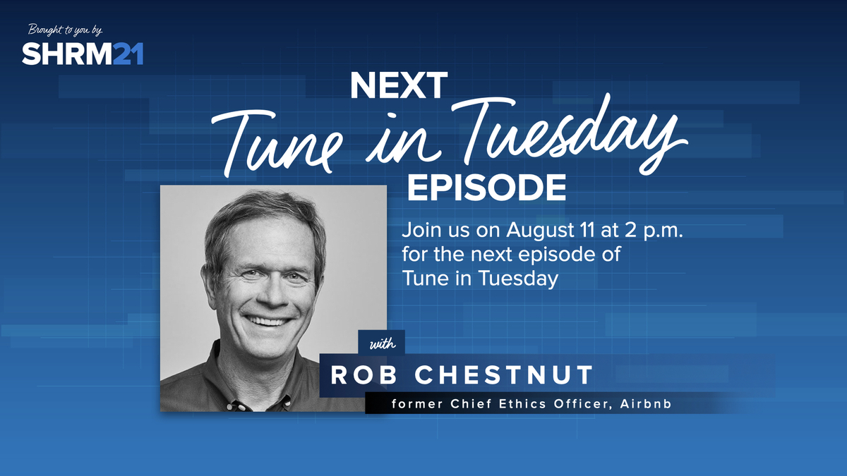 Join us on August 11 at 2 p.m. ET for our second episode of #SHRMTuesdays with <a href="/Airbnb/">Airbnb</a>’s former Chief Ethics Officer, <a href="/ChesnutRob/">Rob Chesnut</a>, for an engaging discussion about creating a culture of integrity, especially during these challenging times. Register: shrm.co/3n2f94
