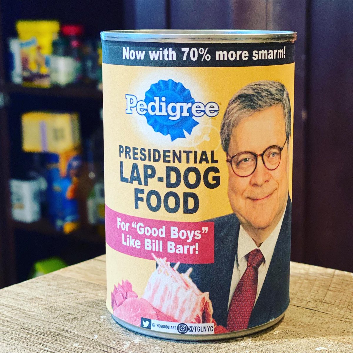 TheGoodLiars's tweet image. Bill Barr’s Presidential Lap Dog Food.