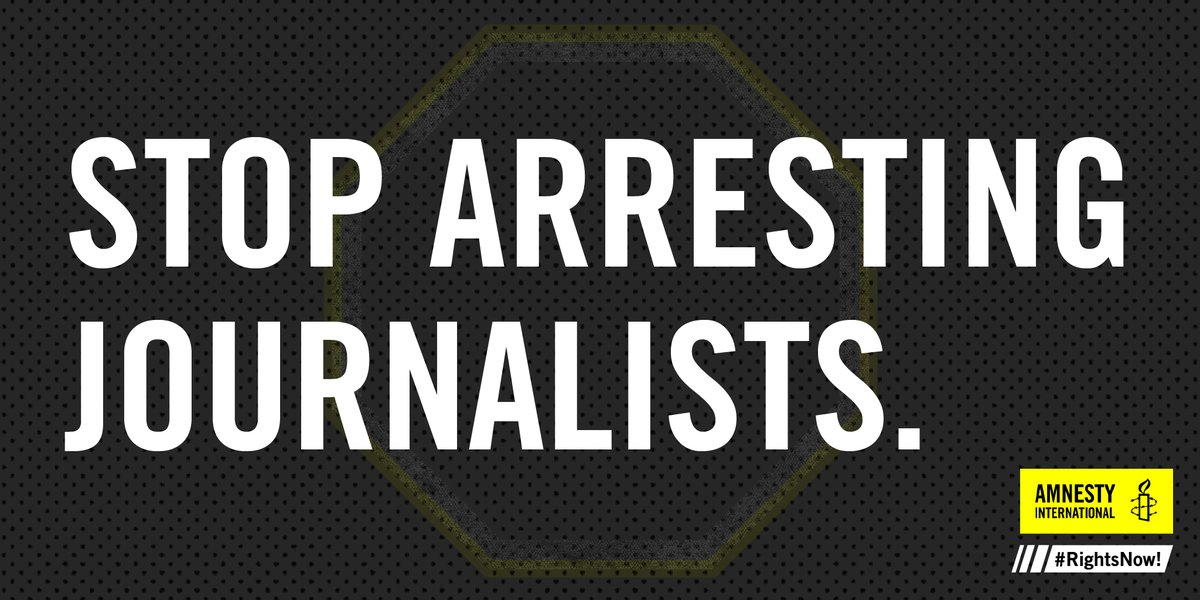 amnestyusa's tweet photo. Journalists are essential to keep the people in power accountable. There is no excuse to arrest a journalist for doing their job. #RightsNow https://t.co/dZgLDX7kOq