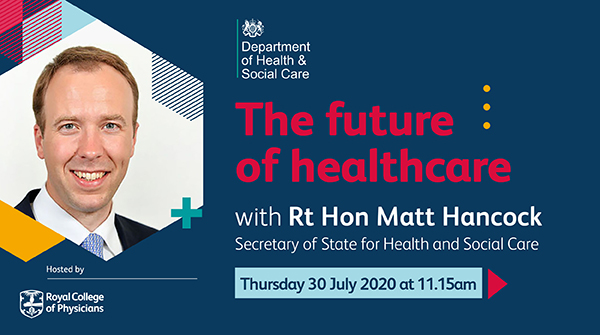 RCPhysicians's tweet image. Join us on Thursday at 11.15am to hear directly from the Rt Hon Matt Hancock, Secretary of State for Health and Social Care, on his vision for the future of healthcare. @DHSCgovuk

Make sure you have your say in the live Q&amp;amp;A! player.rcplondon.ac.uk/events/future-…