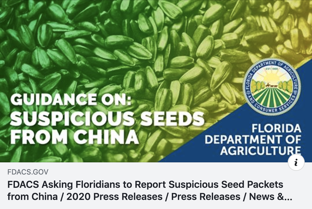 Officials in at least 27 states, including Florida, are urging residents to report any unsolicited packages of seeds that appear to have been sent from China. These seeds could potentially be invasive or otherwise harmful. For more information click here, ow.ly/GmbK50AKiCL.