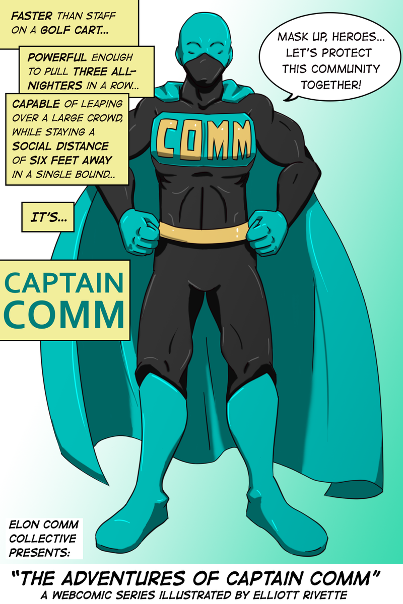 eloncommcollect's tweet photo. Greetings, heroes! Grab your tights, put on your masks, and stay tuned for the new webcomic brought to you by the Elon Comm Collective. #captainCOMM  #maskupelon #COMMhero #protectthisCOMMunity https://t.co/ZiqTFt9xz8