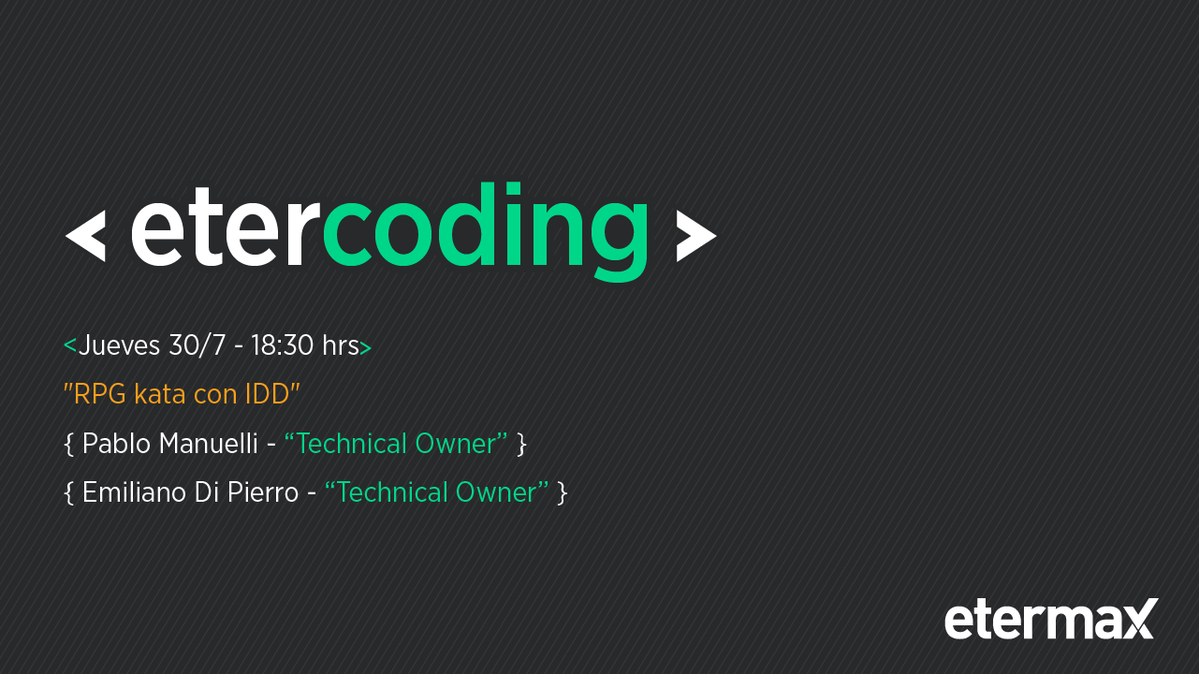 ¿Todavía no te sumaste a las #etercoding? Este jueves haremos otra sesión por streaming en Twitch y Facebook Live, donde Emiliano Di Pierro y Pablo Manuelli van a resolver una RPG kata con IDD. ¡Te esperamos!
Encontranos en Twitch como etermax_global ▶️ twitch.tv/etermax_global