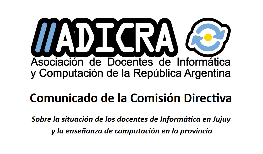 ADICRA's tweet photo. Comunicado de la CD:
Sobre la situación de los docentes de Informática en Jujuy y la enseñanza de computación en la provincia
https://t.co/8iyOa7swSw https://t.co/wpLkqk4OVw