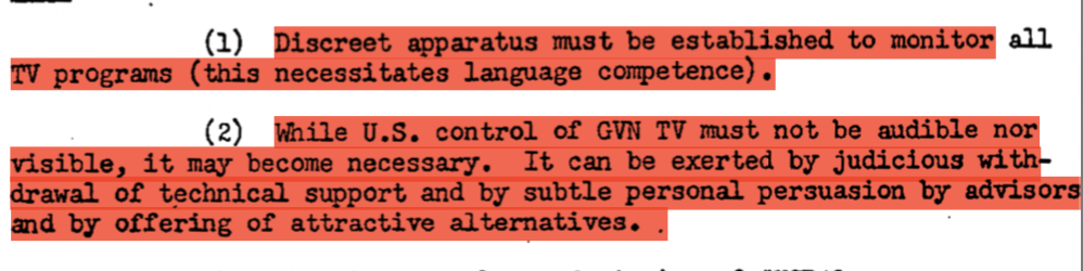 a "discreet" board of censors, "judicious withdrawal of technical support, subtle personal persuasion by advisors, and offering attractive alternatives." And in line with Palmer's playbook, through US professionals training and advising the Vietnamese staff.