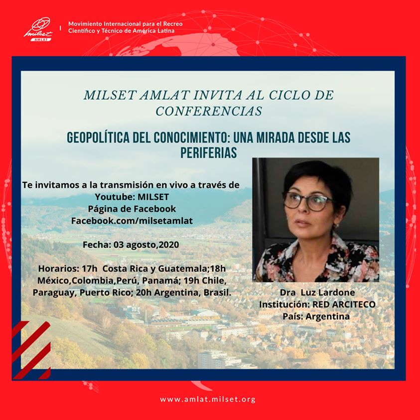 MILSET_Global's tweet photo. #MilsetAmlat is glad to continue with the conference cycle "Science in COVID-19 times" this time presenting the conference "Geopolitics of Knowledge" on August 3 in Spanish.
Follow us on @MILSETAMLAT Facebook https://t.co/ag6Le4M1u9