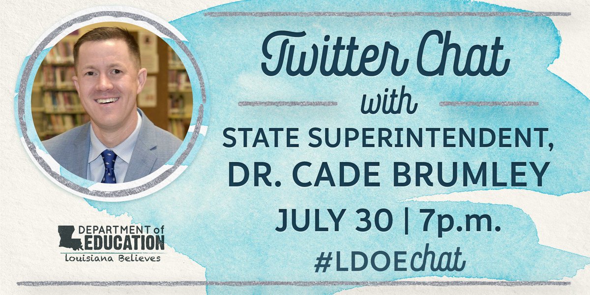 doelouisiana's tweet image. Remember to join us this Thursday at 7 p.m. for a special chat w/ @cadebrumley on what’s possible in Louisiana education. #LDOEchat #LaEd