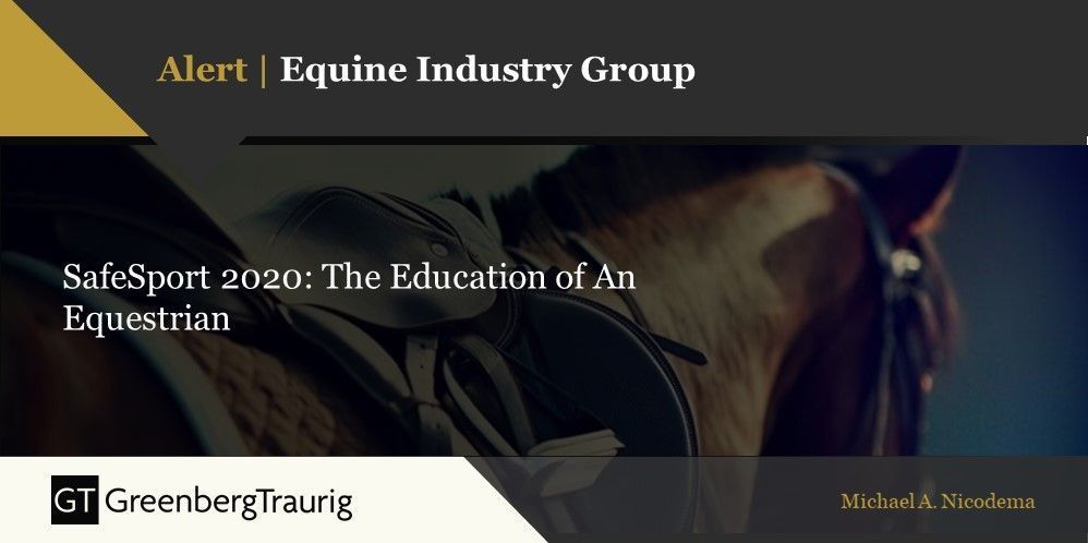 GT_Law's tweet photo. The U.S. Center for SafeSport has sparked emotional debate in the equestrian community. GT's Michael Nicodema gives an overview of the U.S. Center for SafeSport in this GT Alert. Learn more: https://t.co/RJbRPoO8rb #Equestrian #SportsLaw https://t.co/gjxiJHihET